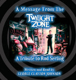 George Clayton Johnson - Message from the Twilight Zone