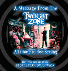 George Clayton Johnson - Message from the Twilight Zone